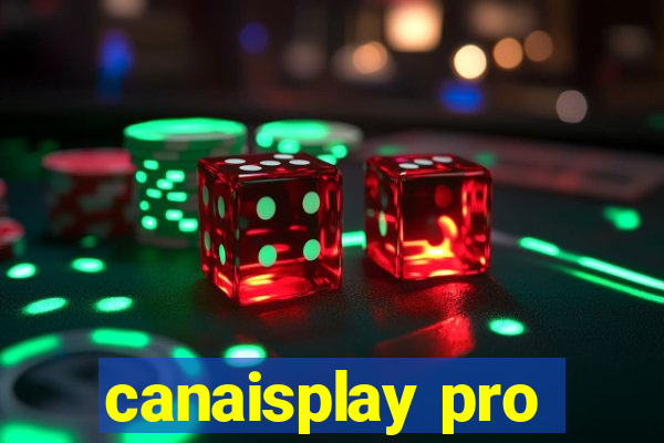 canaisplay pro